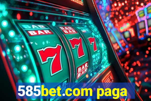 585bet.com paga